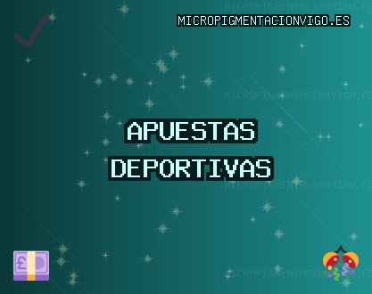 Sitios de Apuestas | Octubre 2025 | micropigmentacionvigo.es